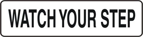 G 778 — GENERAL - WATCH YOUR STEP
